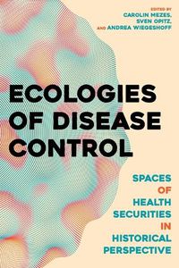 Cover image for Ecologies of Disease Control