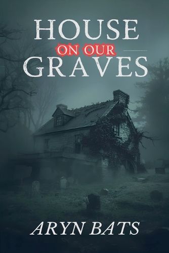 Cover image for House on our Graves