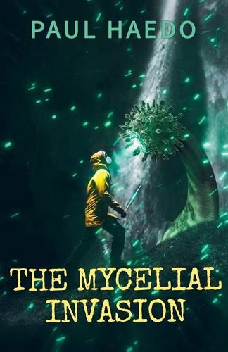 Cover image for The Mycelial Invasion