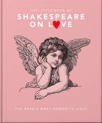 Cover image for The Little Book of Shakespeare on Love