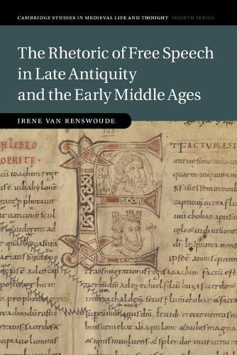 Cover image for The Rhetoric of Free Speech in Late Antiquity and the Early Middle Ages