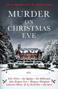 Cover image for Murder On Christmas Eve: Classic Mysteries for the Festive Season