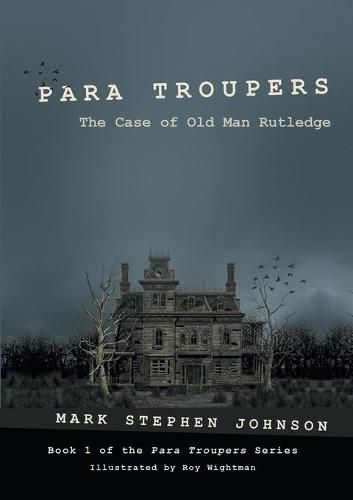 Para Troupers: The Case of Old Man Rutledge