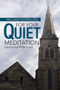 Cover image for For Your Quiet Meditation