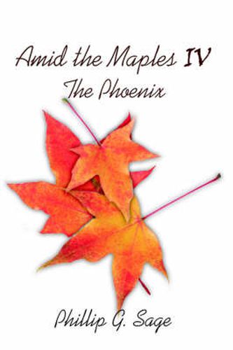 Cover image for Amid the Maples IV the Phoenix