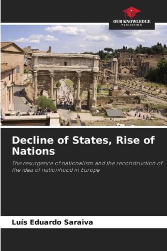 Cover image for Decline of States, Rise of Nations