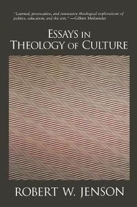 Cover image for Essays in Theology of Culture