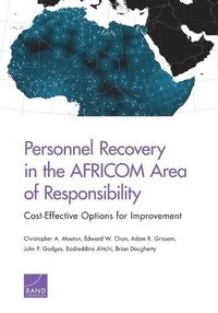 Cover image for Personnel Recovery in the AFRICOM Area of Responsibility: Cost-Effective Options for Improvement