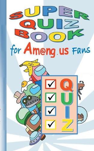 Cover image for Super Quiz Book for Am@ng.us Fans