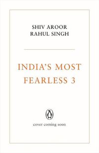 Cover image for India's Most Fearless 3