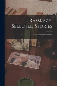 Cover image for Rasskazy. Selected Stories