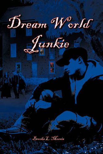 Cover image for Dream World Junkie