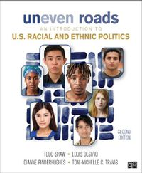 Cover image for Uneven Roads: An Introduction to U.S. Racial and Ethnic Politics