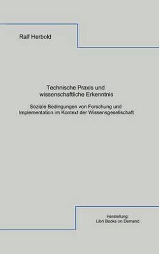 Cover image for Technische Praxis und wissenschaftliche Erkenntnis