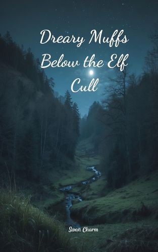 Cover image for Dreary Muffs Below the Elf Cull