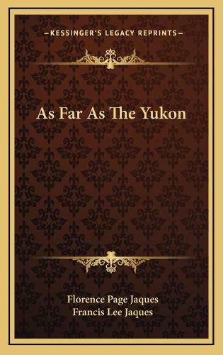 As Far as the Yukon