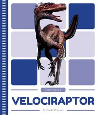 Cover image for Dinosaurs: Velociraptor