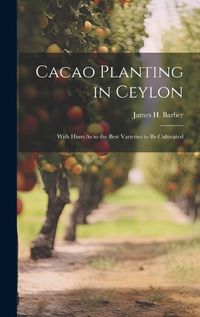 Cover image for Cacao Planting in Ceylon