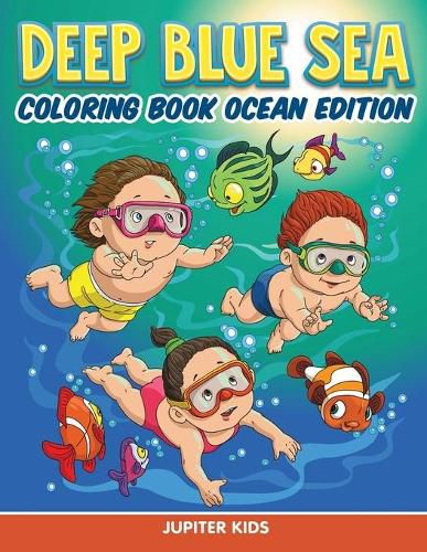 Cover image for Deep Blue Sea: Coloring Book Ocean Edition