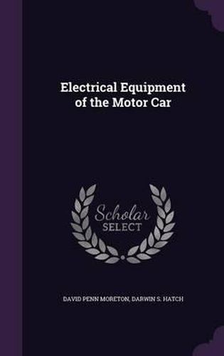 Cover image for Electrical Equipment of the Motor Car