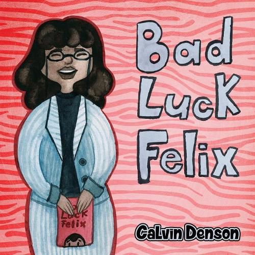 Cover image for Bad Luck Felix