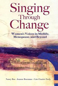 Cover image for Singing Through Change