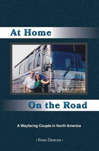 Cover image for At Home On the Road: A Wayfaring Couple in North America