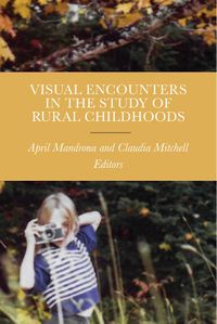 Cover image for Visual Encounters in the Study of Rural Childhoods