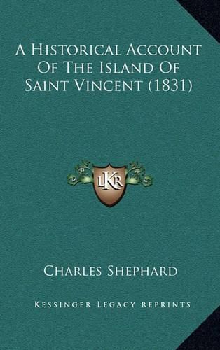 A Historical Account of the Island of Saint Vincent (1831)