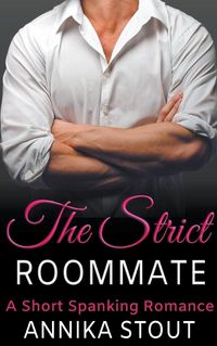 Cover image for The Strict Roommate