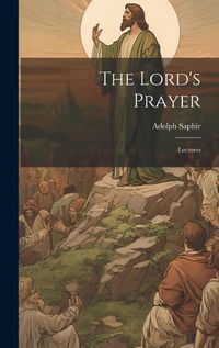 Cover image for The Lord's Prayer; Lectures