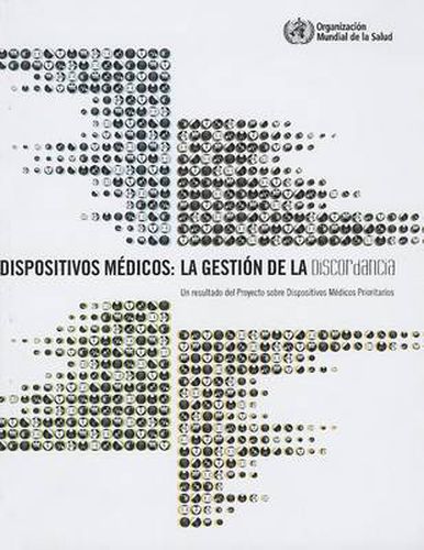 Cover image for Dispositivos Medicos: La Gestion de la Discordancia