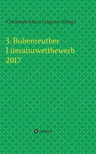 3. Bubenreuther Literaturwettbewerb 2017