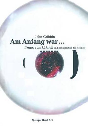 Cover image for Am Anfang War ...: Neues Vom Urknall Und Der Evolution Des Kosmos