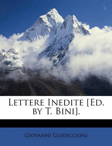 Cover image for Lettere Inedite [Ed. by T. Bini].