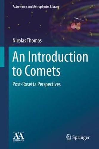 Cover image for An Introduction to Comets: Post-Rosetta Perspectives