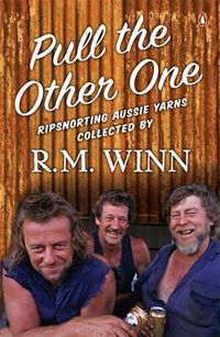 Cover image for Pull the Other One: Ripsnorting Aussie Yarns