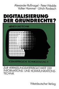 Cover image for Digitalisierung Der Grundrechte?: Zur Verfassungsvertraglichkeit Der Informations- Und Kommunikationstechnik