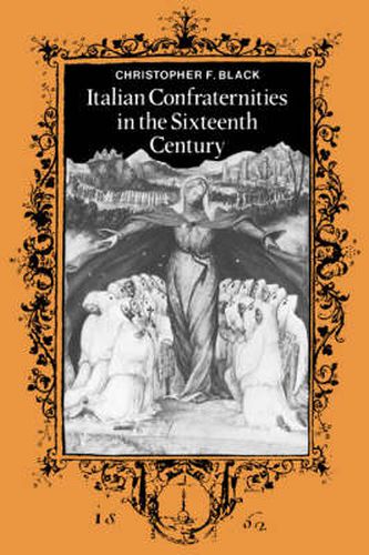 Cover image for Italian Confraternities in the Sixteenth Century