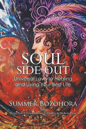 Cover image for Soul-Side Out: Universal Laws to Healing and Living Your Best Life