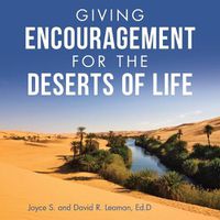 Cover image for Giving Encouragement for the Deserts of Life