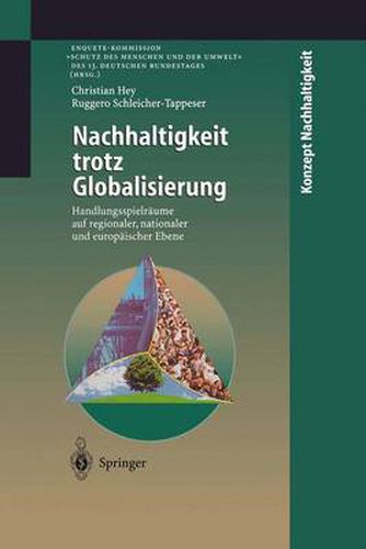 Cover image for Nachhaltigkeit trotz Globalisierung: Handlungsspielraume auf regionaler, nationaler und europaischer Ebene