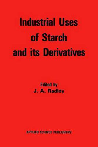 Cover image for Industrial Uses of Starch and its Derivatives