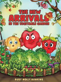 Cover image for The New Arrivals: In the Vegetable Garden