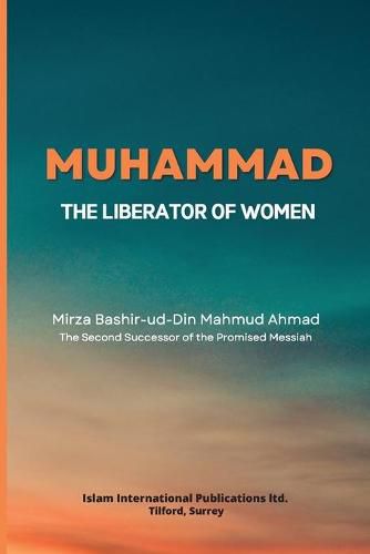 Cover image for Muhammad -The Liberator of Women