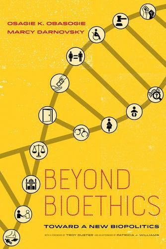 Beyond Bioethics: Toward a New Biopolitics