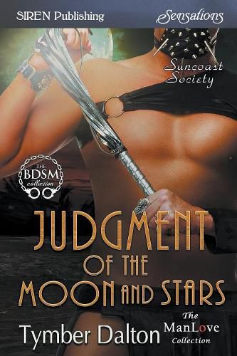 Judgment of the Moon and Stars [suncoast Society] (Siren Publishing Sensations Manlove)