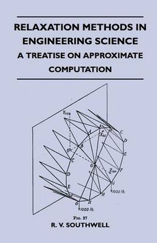 Cover image for Relaxation Methods In Engineering Science - A Treatise On Approximate Computation