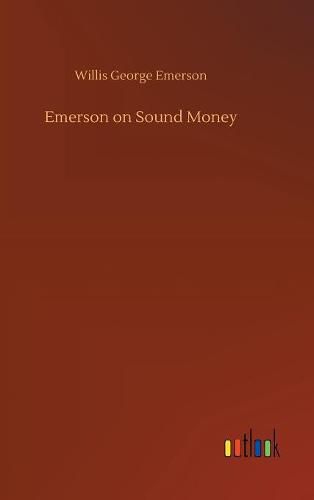 Emerson on Sound Money