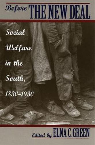 Cover image for Before the New Deal: Social Welfare in the South, 1830-1930